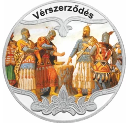 // Vérszerződés, festett emlékérem, ezüstözött rézötvözet, ,  // A vérszerződés a magyarság első alapszerződése, melyet a hét vezér kötött Etelközben.