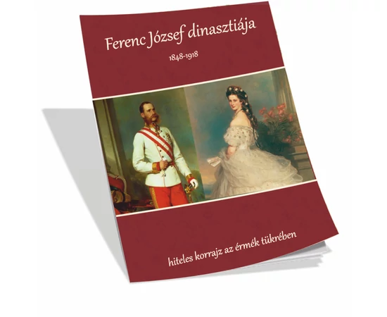 Ferenc József dinasztiája érmeken és képeken, zsebkönyv