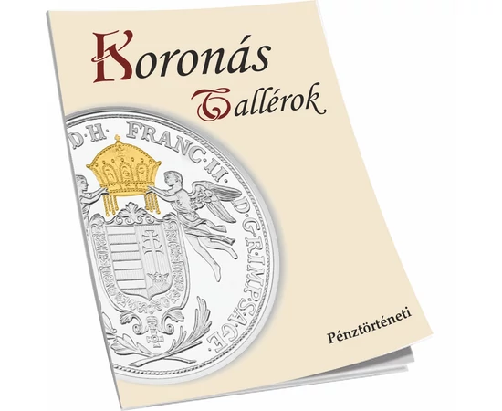 Pénztörténeti zsebkönyv - Koronás tallérok